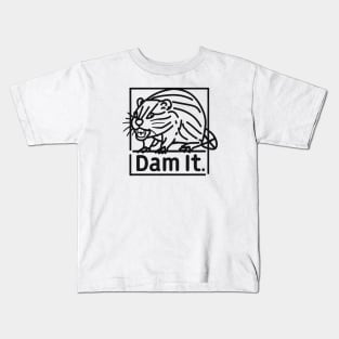 Dam it! Funny Beaver Kids T-Shirt